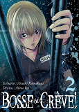 SEINEN - BOSSE OU CREVE ! T02