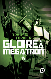 The Transformers Gloire A Megatron - Tome 2 - Vol02