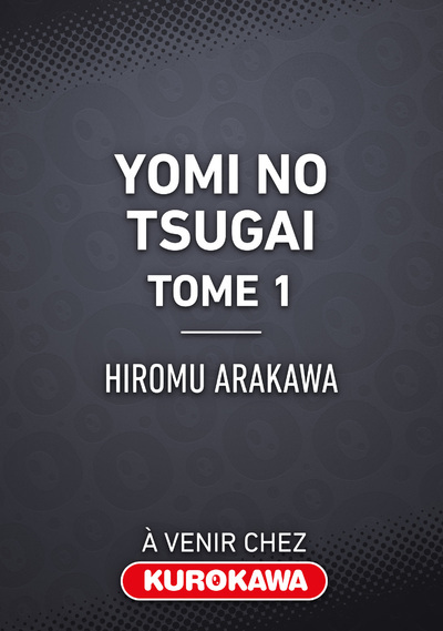 YOMI NO TSUGAI - TOME 1