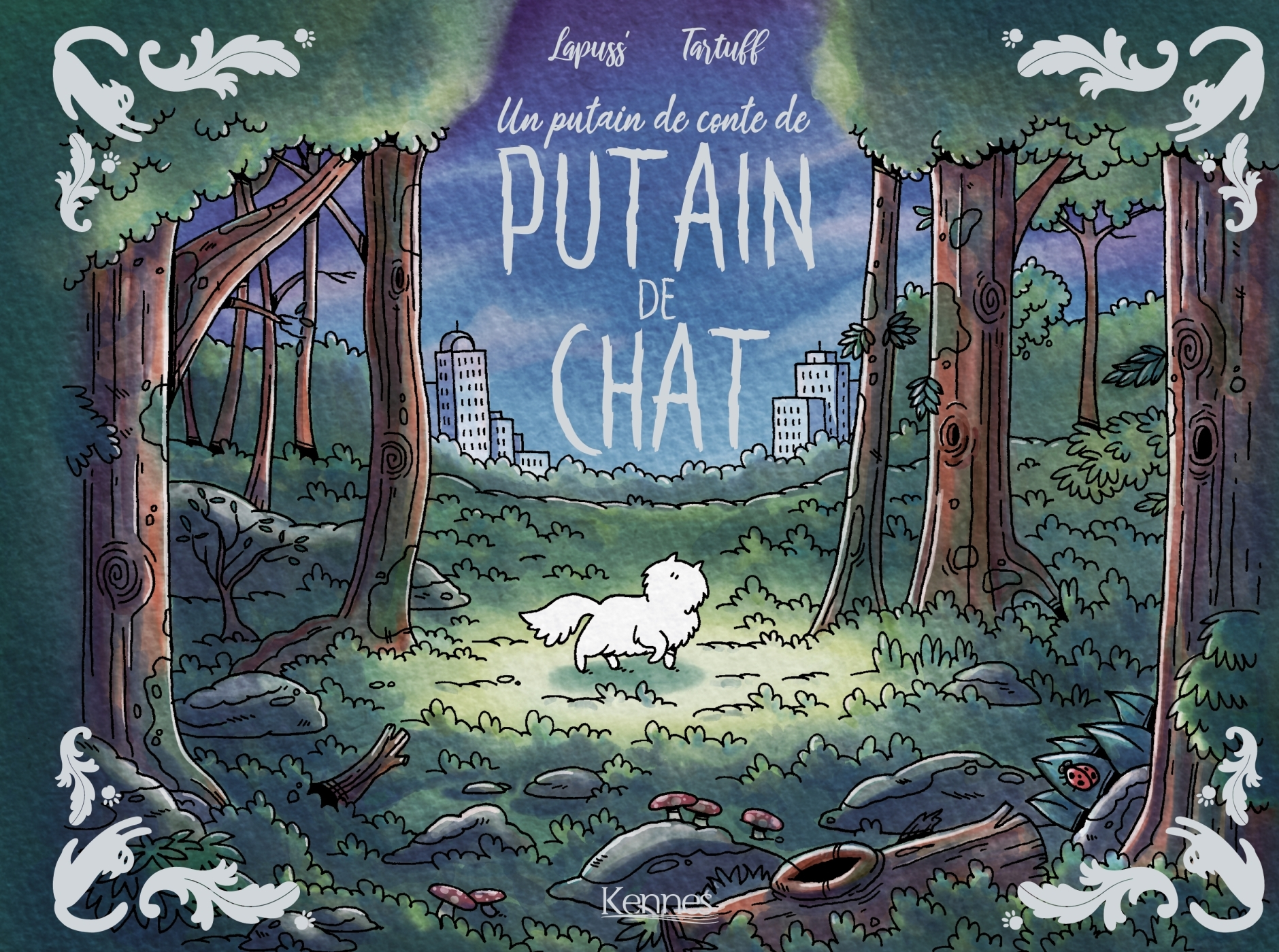 Les Contes D'Un Putain De Chat - Un Putain De Conte De Putain De Chat  T01