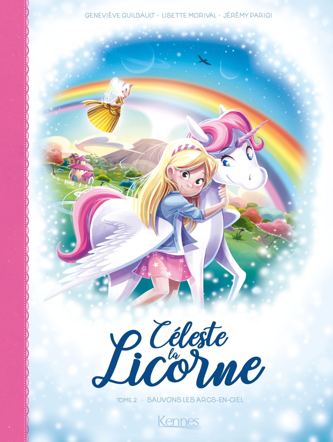 Celeste La Licorne T02 Bd - Sauvons Les Arcs-En-Ciel