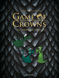 GAME OF CROWNS - A LA MAISON LES DRAGONS