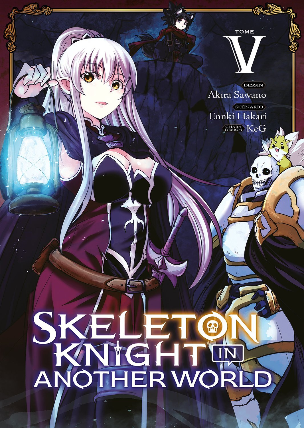 Skeleton Knight In Another World - Tome 5