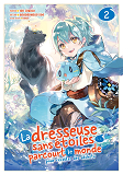LA DRESSEUSE SANS ETOILES PARCOURT LE MONDE - TOME 2
