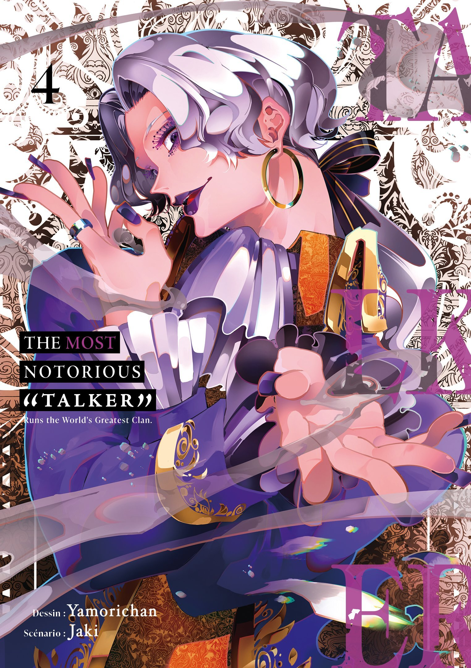 THE MOST NOTORIOUS TALKER - TOME 4