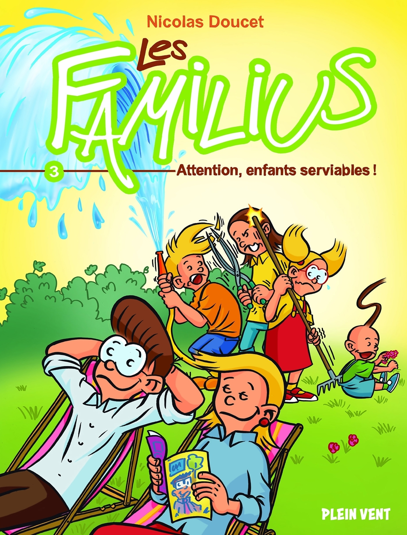 LES FAMILIUS, ATTENTION, ENFANTS SERVIABLES ! - TOME 3