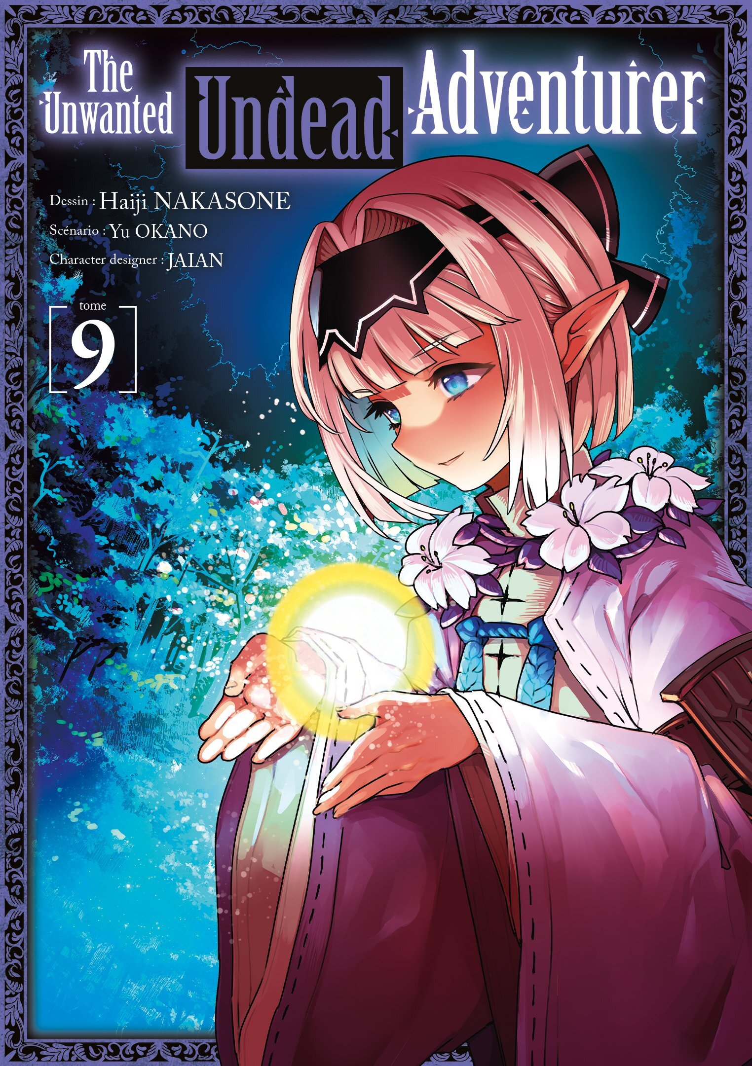 THE UNWANTED UNDEAD ADVENTURER - TOME 9