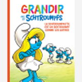 Grandir Avec Les Schtroumpfs  - Tome 4 - La Schtroumpfette Est Un Schtroumpf Comme Les Autres