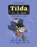 Tilda Sur Les Toits, Tome 01 - Le Masque Et La Fee