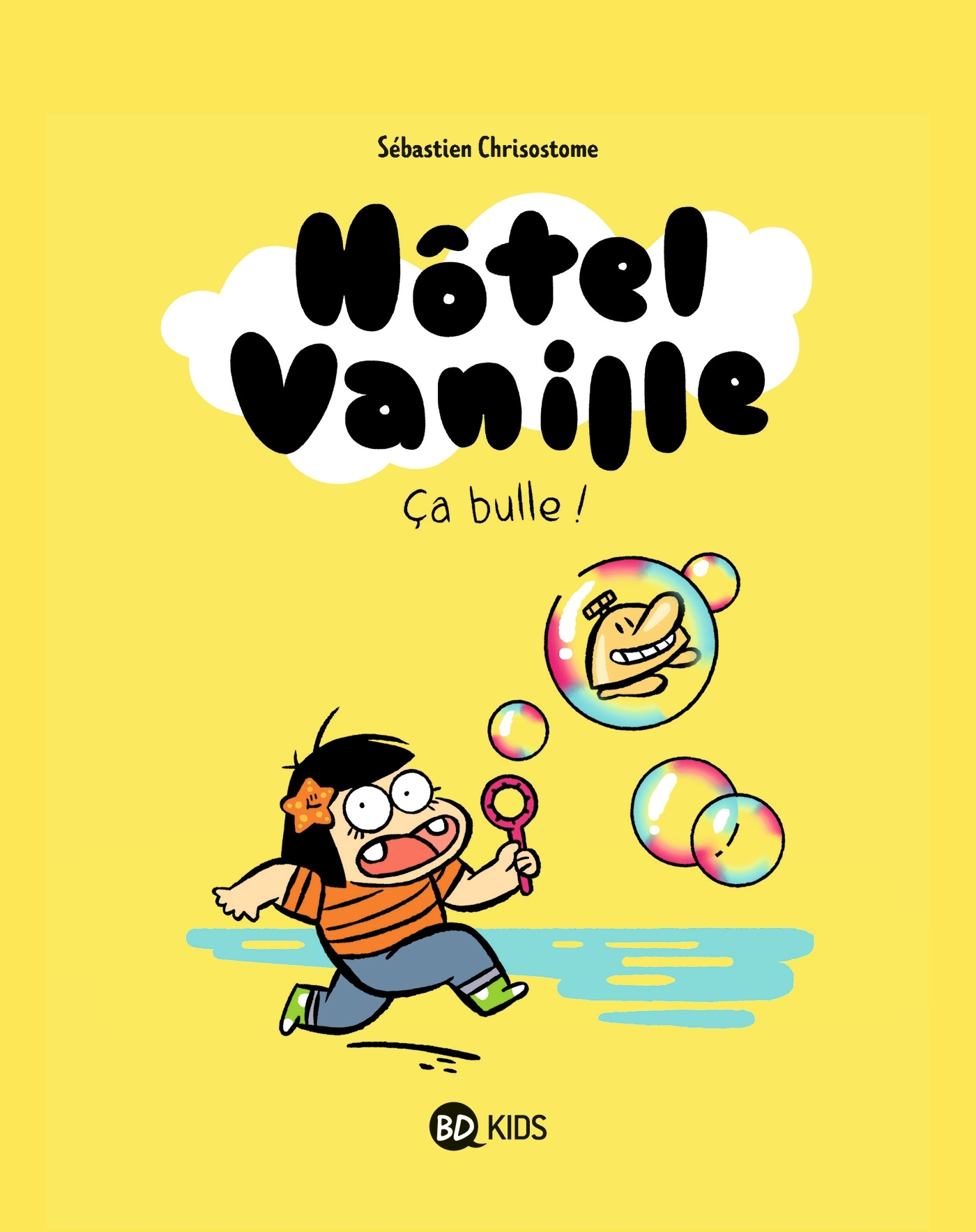 Hotel Vanille, Tome 02 - Ca Bulle !