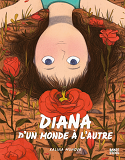 DIANA D'UN MONDE A L'AUTRE
