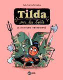 TILDA SUR LES TOITS, TOME 04 - LE ROYAUME ABANDONNE