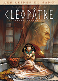 Les Reines De Sang - Cleopatre, La Reine Fatale T02