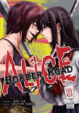Alice On Border Road - T03 - Alice On Border Road T04