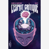 L'ESPRIT CRITIQUE - ONE-SHOT - L'ESPRIT CRITIQUE