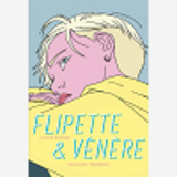 FLIPETTE ET VENERE - ONE-SHOT - FLIPETTE ET VENERE