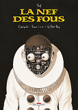 La Nef Des Fous - Integrale T05 A 07 Et Le Petit Roy