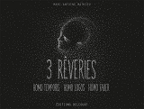3 Reveries