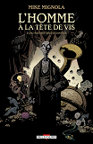 L'Homme A La Tete De Vis Et Autres Histoires Dejantees