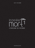 La Petite Mort - Edition Luxe T01 - L'Origine Du Monde