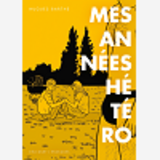 Mes Annees Hetero - One-Shot - Mes Annees Hetero