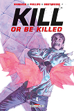 Kill Or Be Killed T04