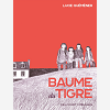 BAUME DU TIGRE - ONE-SHOT - BAUME DU TIGRE