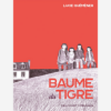 BAUME DU TIGRE - ONE-SHOT - BAUME DU TIGRE