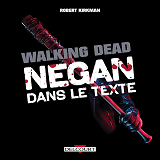 The Walking Dead - Negan Dans Le Texte - One-Shot - The Walking Dead - Negan Dans Le Texte
