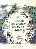 L'Homme Qui Courait Apres Sa Chance - Integrale - L'Homme Qui Courait Apres Sa Chance