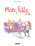 MERE, FILLE ET CO - ONE-SHOT - MERE, FILLE ET CO