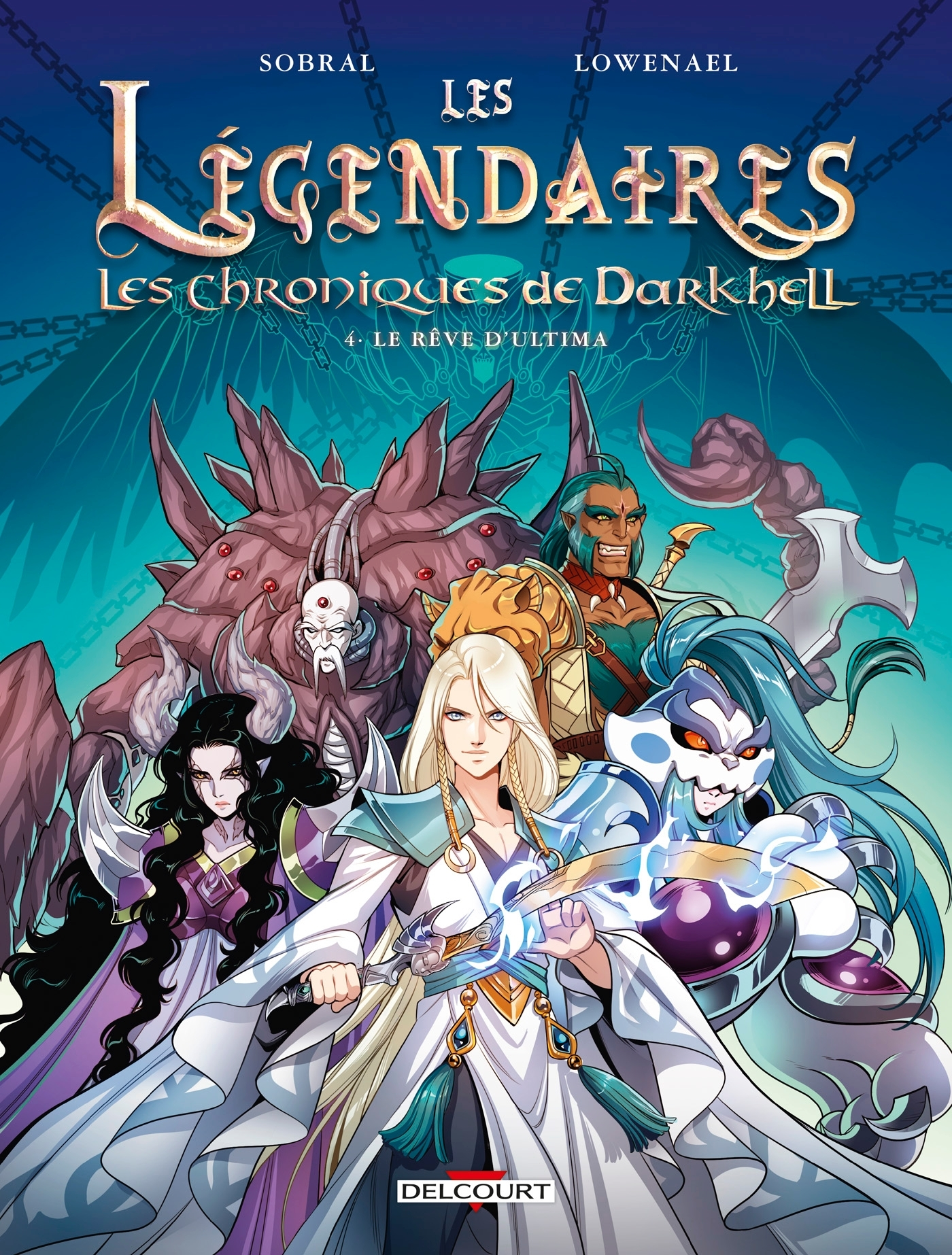 LES LEGENDAIRES - LES CHRONIQUES DE DARKHELL T04 - LE REVE D'ULTIMA