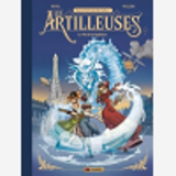 Les Artilleuses - Vol. 01/3 - Tirage Luxe