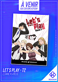 LET S PLAY - LET'S PLAY - TOME 2