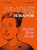 Simone De Beauvoir, Une Jeune Fille Qui Derange