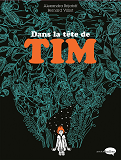 DANS LA TETE DE TIM