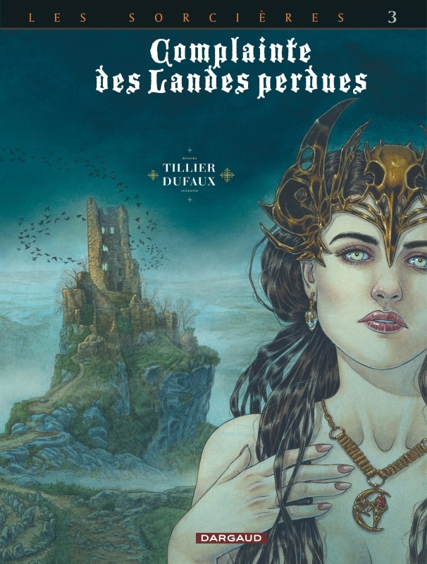 COMPLAINTE DES LANDES PERDUES - CYCLE 3 - TOME 3 - REGINA OBSCURA / EDITION SPECIALE (N/B)