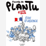 L'ANNEE DE PLANTU - ETAT D'URGENCE - L'ANNEE DE PLANTU 2020 - ETAT D'URGENCE