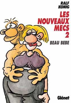 Les Nouveaux Mecs - Tome 02 - Beau Bebe