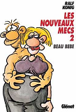Les Nouveaux Mecs - Tome 02 - Beau Bebe
