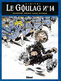 Le Goulag - Tome 14 - Danse Avec Les Fous