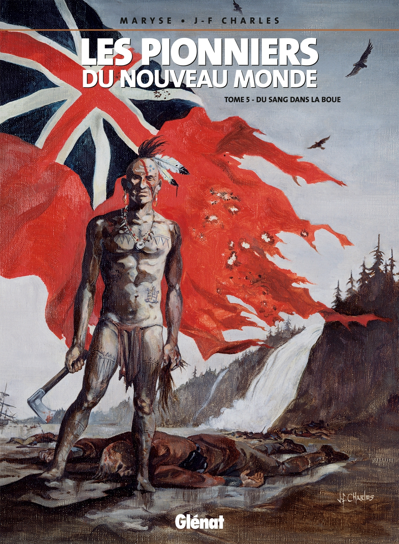 Les Pionniers Du Nouveau Monde - Tome 05 - Du Sang Dans La Boue