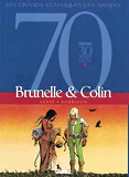 Brunelle Et Colin - Integrale Tomes 01 A 02