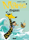 Marie Frisson - Tome 04 - Comme Un Ouragan
