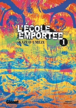 L'Ecole Emportee - Tome 01