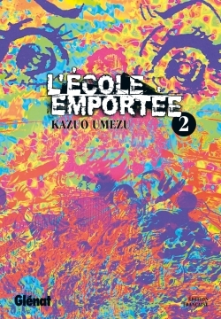 L'Ecole Emportee - Tome 02