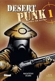 Desert Punk - L'Esprit Du Desert - Tome 01