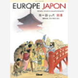 Europe Japon - Regards Croises En Bandes Dessinees