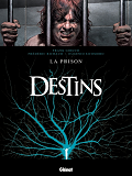 Destins - Tome 12 - La Prison