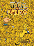 Tony Et Alberto - Tome 10 - Ou Est Tony ?